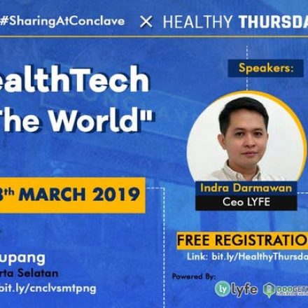 Healthy Thursday: How HealthTech Disrupt The World – 28 Maret 2019
